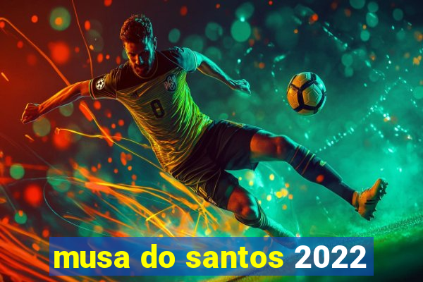 musa do santos 2022